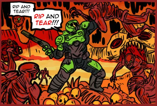 cartoon of doom guy from doom 2016, saying "rip and tear!!!"